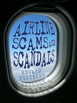 cover image of Airline Scams and Scandals